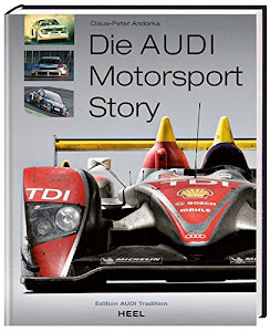 Die Audi Motorsport Story