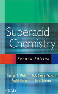 Superacid Chemistry 2nd Edition by George A. Olah PDF