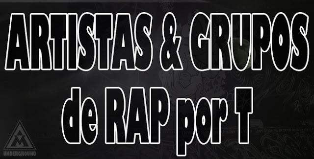 Discografía de Raperos y Grupos de Hip Hop / Rap por T