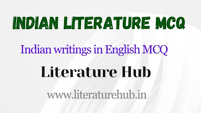 Indian Writing in English | MCQ
