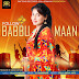 Follow 2 Babbu Maan (Malki) Full Song Mp3 Download In MP3