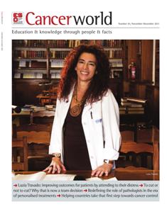 Cancer World 45 - November & December 2011 | TRUE PDF | Bimestrale | Medicina | Salute | NoProfit | Tumori | Professionisti
The aim of Cancer World is to help reduce the unacceptable number of deaths from cancer that is caused by late diagnosis and inadequate cancer care. We know our success in preventing and treating cancer depends on many factors. Tumour biology, the extent of available knowledge and the nature of care delivered all play a role. But equally important are the political, financial, bureaucratic decisions that affect how far and how fast innovative therapies, techniques and technologies are adopted into mainstream practice. Cancer World explores the complexity of cancer care from all these very different viewpoints, and offers readers insight into the myriad decisions that shape their professional and personal world.