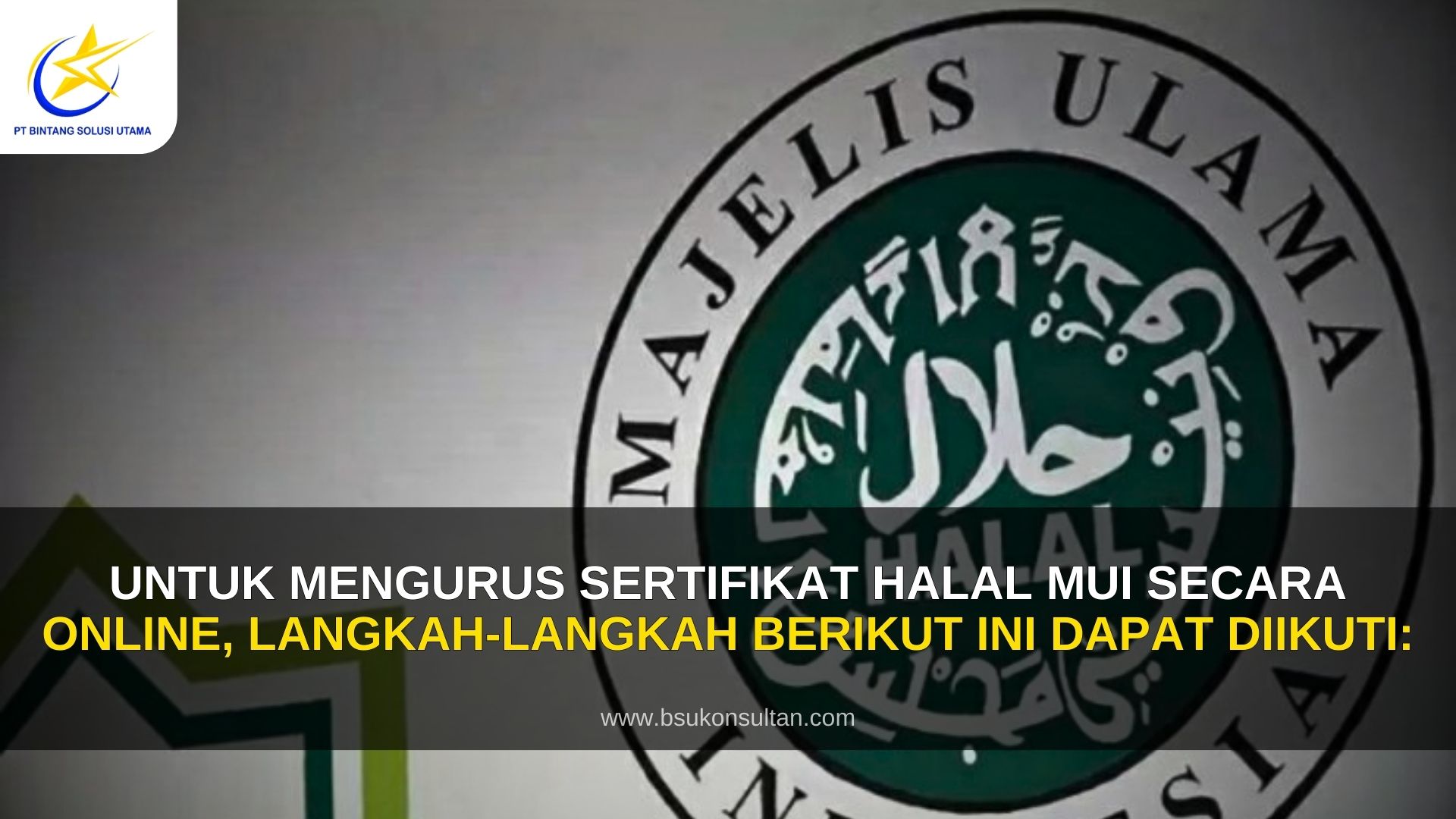 Untuk mengurus sertifikat halal MUI secara online, langkah-langkah berikut ini dapat diikuti: