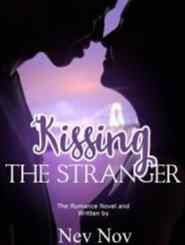 Novel Kissing The Stranger Karya Nev Nov PDF