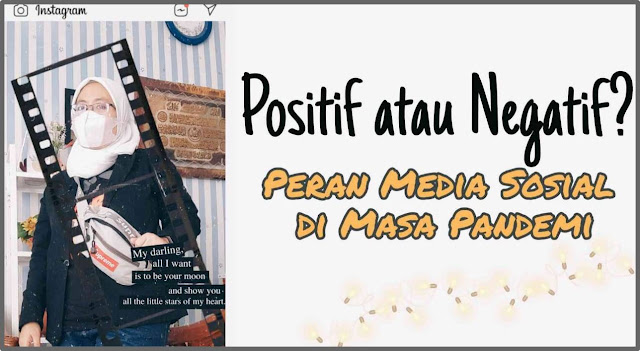 Positif atau Negatif? Peran Media Sosial di Masa Pandemi