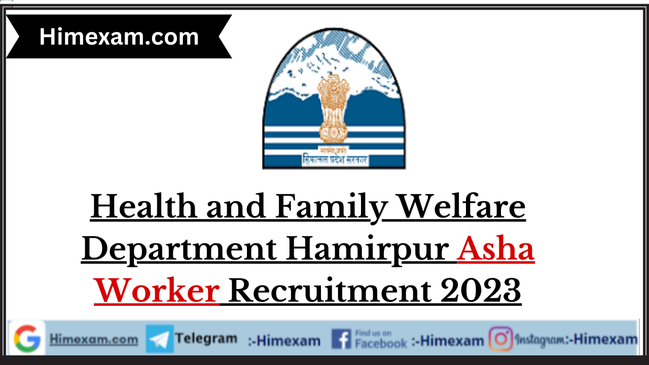 Health and Family Welfare Department Hamirpur Asha Worker Recruitment 2023