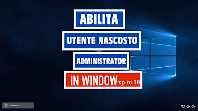 How To Enable hidden administrator account windows