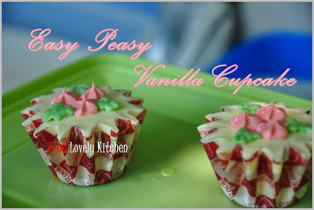 E-NA LOVELY KITCHEN ^_^: Easy Peasy Vanilla Cupcake and 