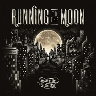 Smokey Joe & The Kid – Running to the Moon (2016) [CD] [FLAC+320]