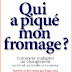 LIVRE: " Qui a Piqué mon Fromage? " de Spencer Johnson