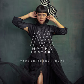 Mp3 download Mytha Lestari - Takkan Pernah Mati (Single) itunes plus aac m4a mp3