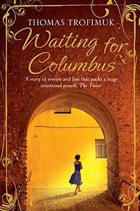 Waiting for Columbus: A Richard and Judy Book Club Selection (English Edition)
