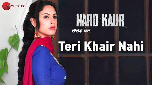 Teri Khair Nahi - Hard Kaur | Nooran Sisters | Drishti Grewal, Nirmal Rishi & Deana Uppal