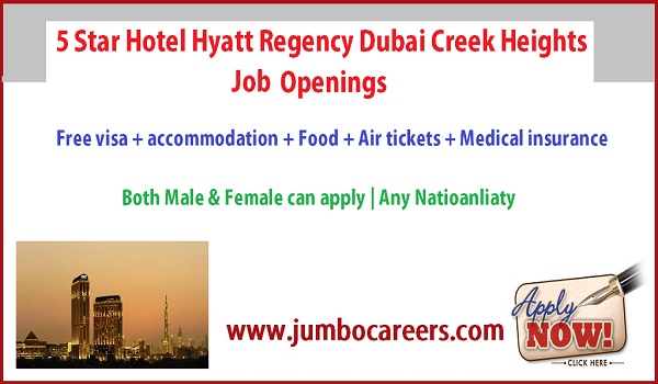 5 Star hotel jobs in Dubai with accommodation, hyatt hotels New job opportunities in Gulf countries, 