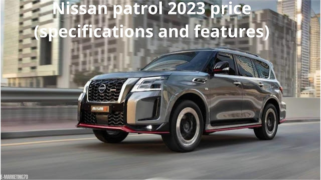 what are the specs of the Nissan Patrol 2023?