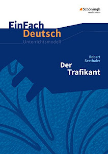 EinFach Deutsch Unterrichtsmodelle: Robert Seethaler: Der Trafikant: Gymnasiale Oberstufe