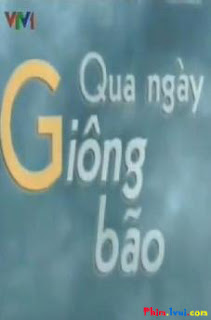 Phim Qua Ngày Giông Bão - VTV1 [2012] Online