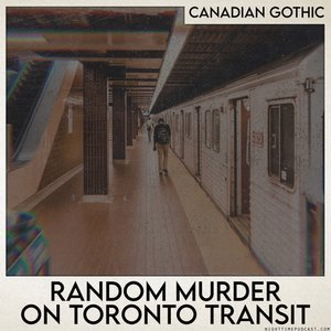Canada TTC Toronto subway crime violence murder mental illness safety risks mass transit