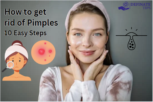 How to get rid of Pimples
