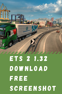 ets 2 1.32 download free