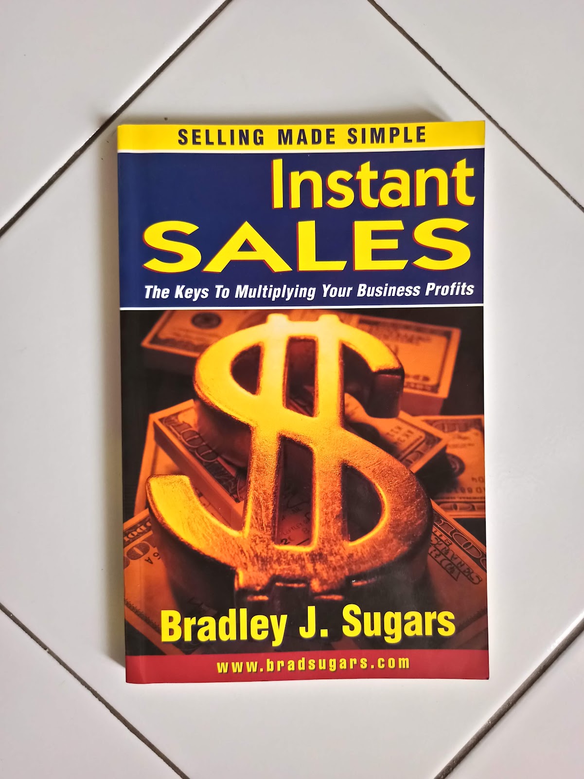 Instant Sales by Bradley J. Sugars