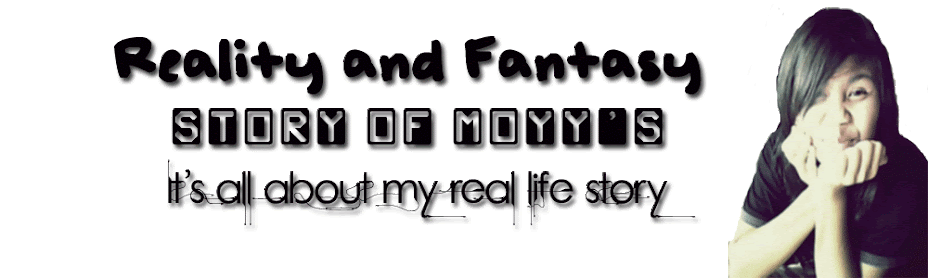 Reality & Fantasy - Story of Moyy's