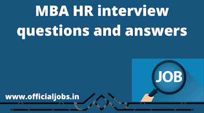 MBA HR interview questions and answers