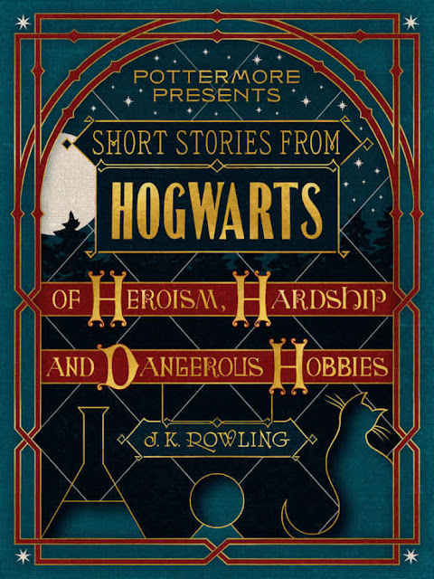 Knjige su IN: J.K. Rowling - Short Stories from Hogwarts of Heroism, Hardship and Dangerous Hobbies