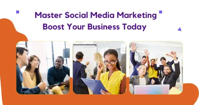 Master Social Media Marketing Boost Your Business Today