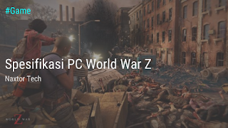 Spesifikasi PC World War Z