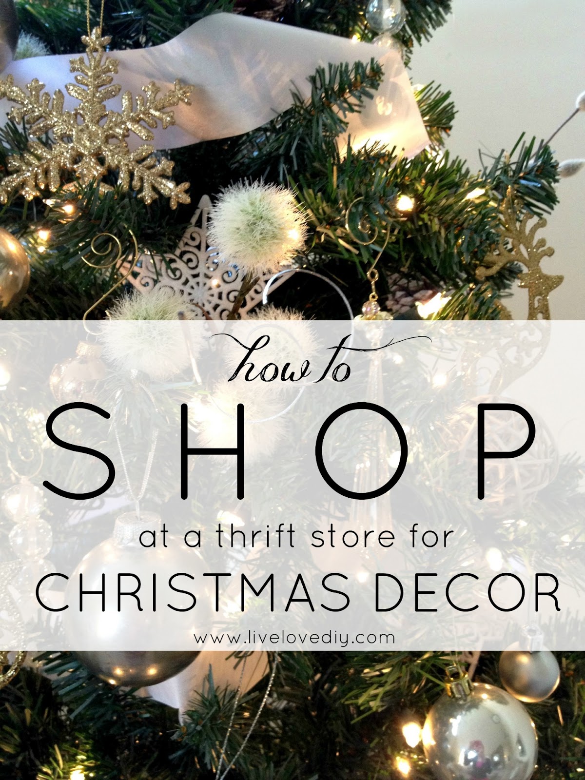 LiveLoveDIY: How To Shop at a Thrift Store for Christmas Decor