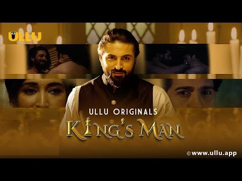 King's Man Web Series on OTT platform Ullu - Here is the Ullu King's Man wiki, Full Star-Cast and crew, Release Date, Promos, story, Character.