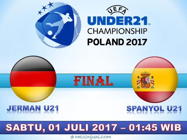 Prediksi Jerman U21 Vs Spanyol U21 1 Juli 2017