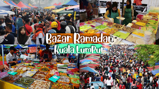 Bazar Ramadan di Kuala Lumpur Tahun 2022