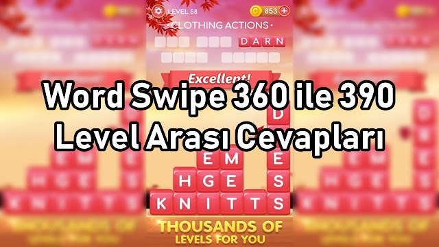 Word Swipe 360 ile 390 Level Arasi Cevaplar