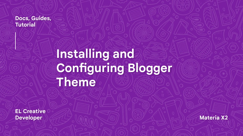  Installing and Configuring Blogger Theme
