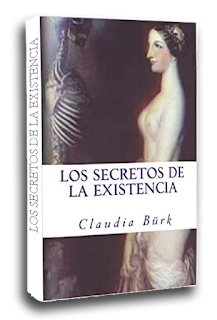 Los Secretos de La Existencia - Claudia Bürk