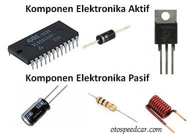 perbedaan komponen elektronik pasif dan aktif