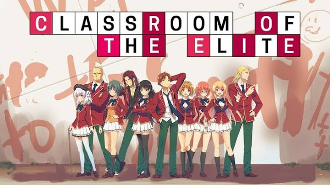 Sekuel Baru Anime Classroom of The Elite dan Kemungkinan Season 2