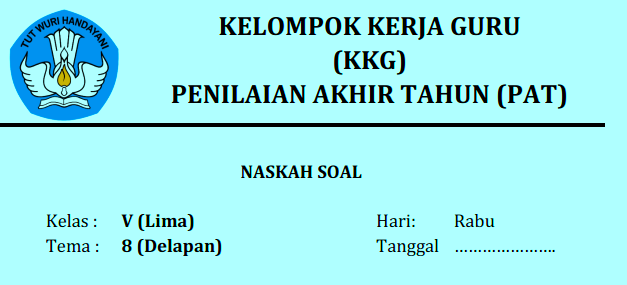 Soal PAT Kelas 5 SD Tema 8 Semester Genap 2018-2019