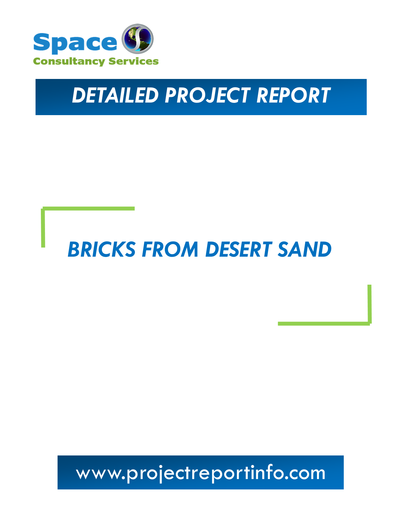 Project Report on Bricks from Desert Sand Manufacturing