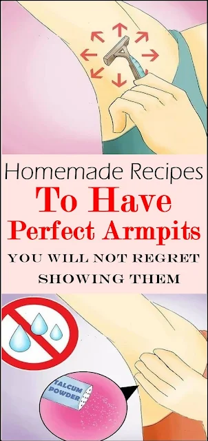 Try These Homemade Recipes To Have The Perfect Armpits!