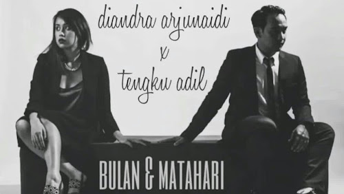 Diandra Arjunaidi & Tengku Adil - Bulan Dan Matahari MP3