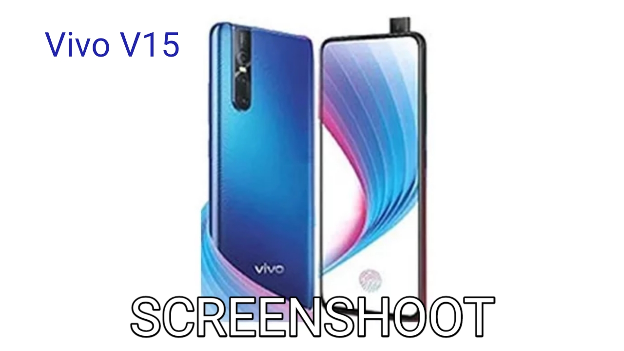 Cara Screenshoot Vivo V15 dan V15 Pro