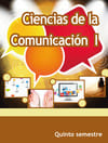 Ciencias de la Comunicación I Quinto Semestre Telebachillerato 2021-2022