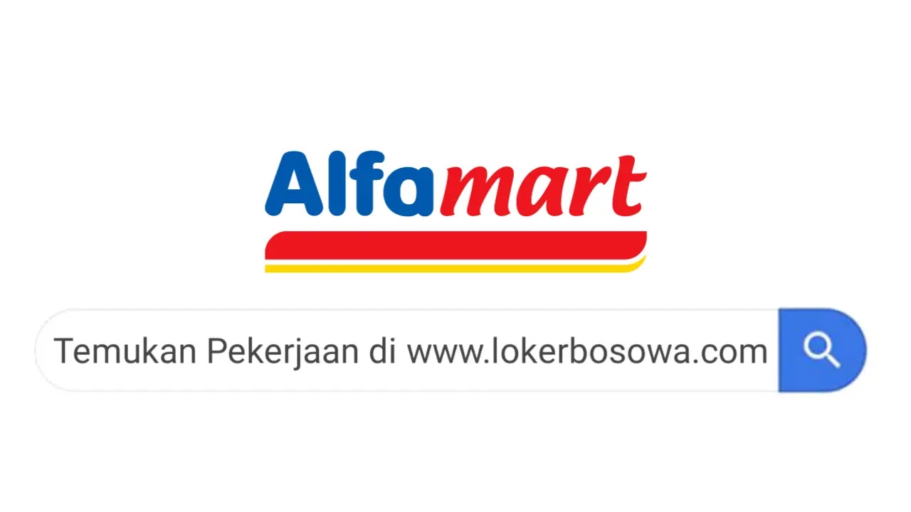 Lowongan Kerja Store Crew Alfamart Bekasi dan Jakarta