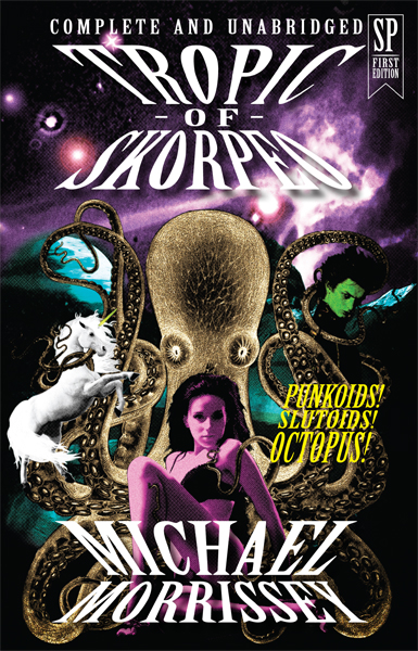 Tropic of Skorpeo, author Michal Morrissey, Publisher Steam Press, Cover designer Kura Carpenter