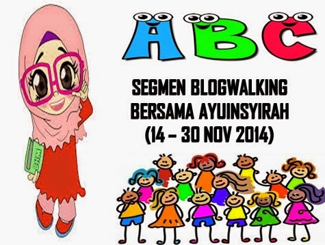 http://www.ayuinsyirah.my/2014/11/segmen-blogwalking-bersama-ayuinsyirah.html