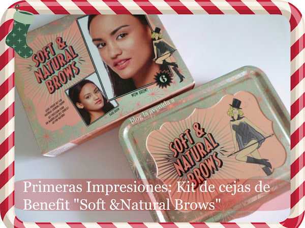 Primeras Impresiones: Kit de Cejas de Benefit "soft & Natural Brows"