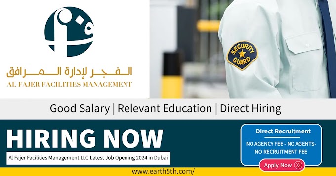 Al Fajer Facilities Management LLC Latest Job Opening 2025 in Dubai